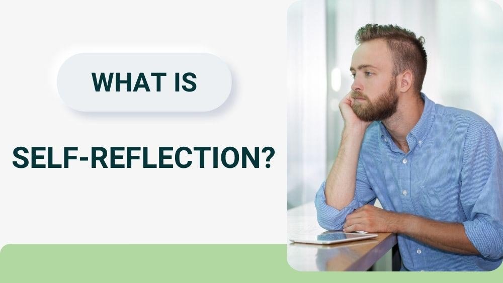 What is Self-Reflection?