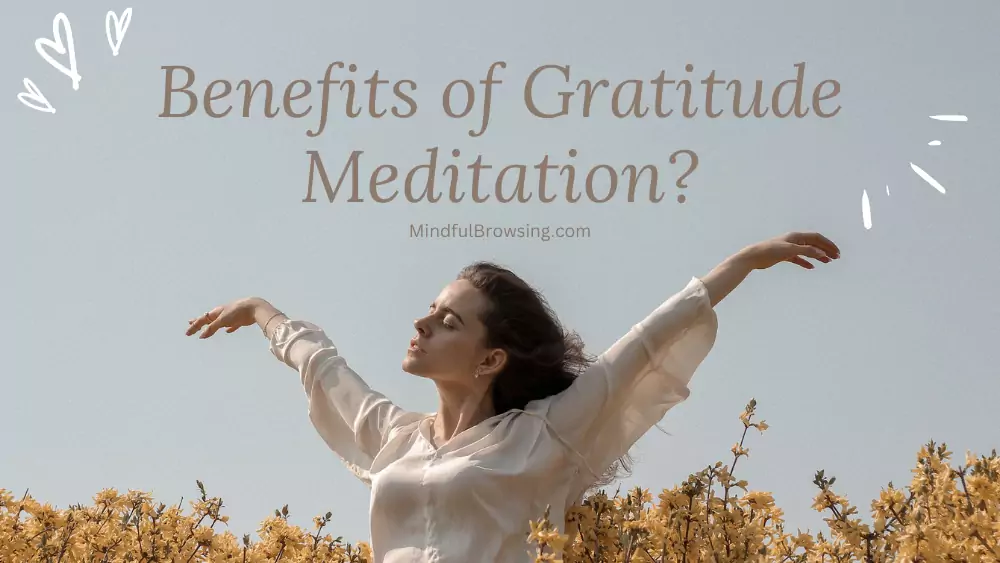 Benefits of Gratitude Meditation