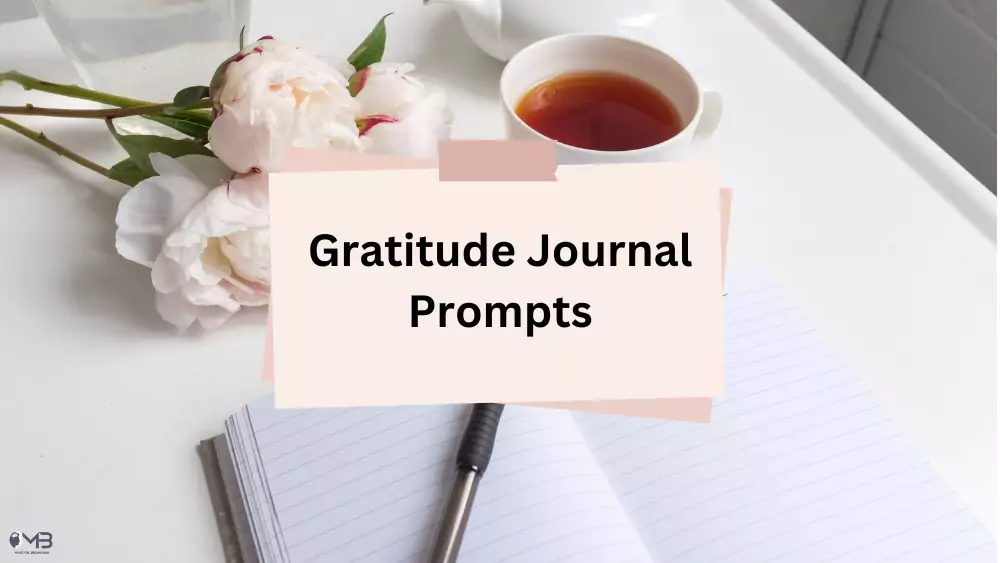 Gratitude Journal Prompts to Boost Positivity