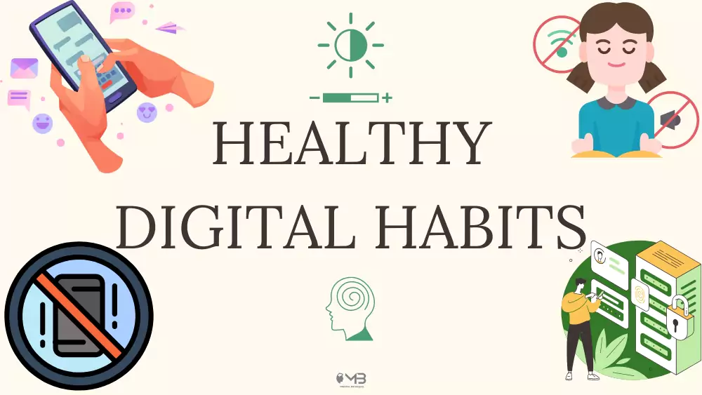 Healthy Digital Habits